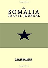 The Somalia Travel Journal (Paperback)
