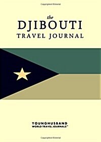 The Djibouti Travel Journal (Paperback)