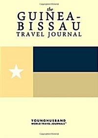 The Guinea-Bissau Travel Journal (Paperback)