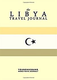 The Libya Travel Journal (Paperback)