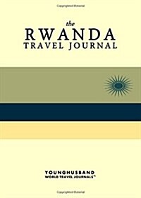 The Rwanda Travel Journal (Paperback)