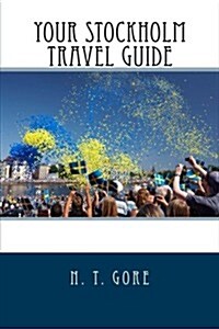 Your Stockholm Travel Guide (Paperback)