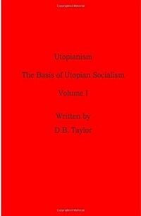 The Basis of Utopian Socialism (Utopianism) (Paperback)