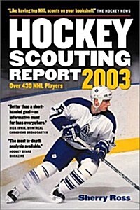 Hockey Scouting Report 2003 (Paperback, 0)