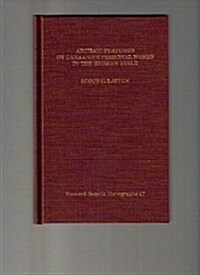 Archaic Features of Canaanite Personal: Names in the Hebrew Bible (Hardcover)