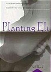 Planting Eli (Paperback)