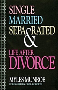 Single, Married, Separated and Life after Divorce (Paperback, workbook)