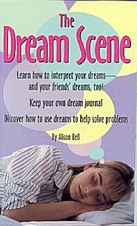 The Dream Scene: How to Interpret and Understand Your Dreams (Paperback)