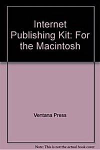 Internet Publishing Kit (Hardcover)