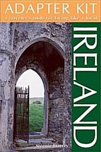 Ireland: A Travelers Tools for Living Like a Local (Adapter Kit) (Paperback)