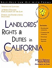 Landlords Rights & Duties in California: With Form (Self-Help Law Kit with Forms) (Paperback, 1st)