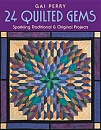 24 Quilted Gems (Paperback)