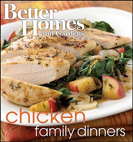 Better Homes and Gardens Chicken family dinners (Hardcover)