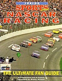 Inside Sports Magazine: Nascar Racing; Ultimate Fan Guide (Paperback, First Edition)