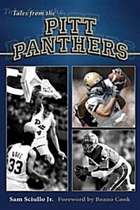 Tales from the Pitt Panthers (Hardcover, Assumed First)