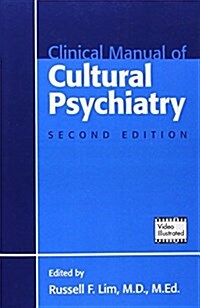 Clinical Manual of Cultural Psychiatry (Paperback, 2)