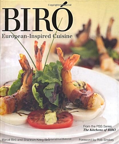 Biro: European-Inspired Cuisine (Kitchens of Biro) (Hardcover)