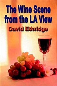 The Wine Scene from the La View (Paperback)