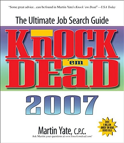 Knock em Dead: The Ultimate Job Search Guide (Knock em Dead: The Ultimate Job-Seekers Handbook) (Paperback)