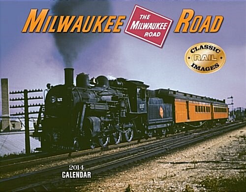 2014 Milwaukee Road (Calendar, Wal)