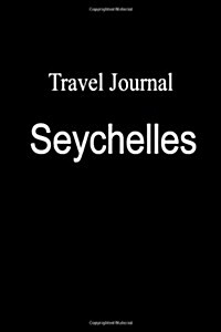 Travel Journal Seychelles (Paperback)