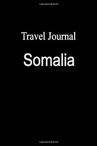 Travel Journal Somalia (Paperback)