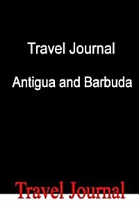 Travel Journal Antigua and Barbuda (Paperback)