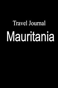 Travel Journal Mauritania (Paperback)