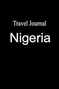 Travel Journal Nigeria (Paperback)
