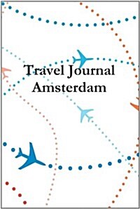 Travel Journal Amsterdam (Paperback)