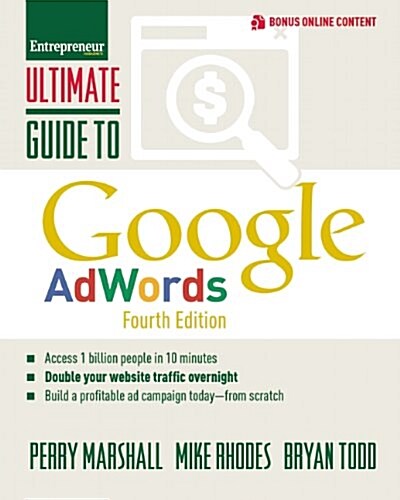 Ultimate Guide to Google Adwords: How to Access 100 Million People in 10 Minutes (Paperback, 4)