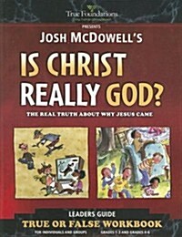 Is Christ Really God?: Childrens Workbook (True Foundations) (Paperback)