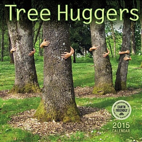 Tree Huggers 2015 Calendar (Paperback, Wall)