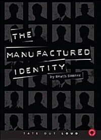 The Manufactured Identity (Audio CD)