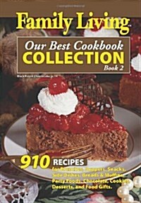 Family Living: Our Best Cookbook Collection, Book 2 (Spiral-bound)