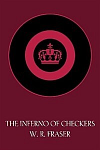 The Inferno of Checkers (Facsimile Reprint) (Paperback)