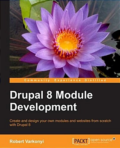 Drupal 8 Module Development (Paperback)