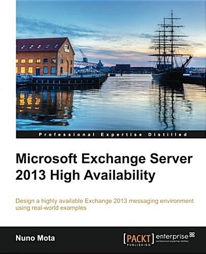 Microsoft Exchange Server 2013 High Availability (Paperback)