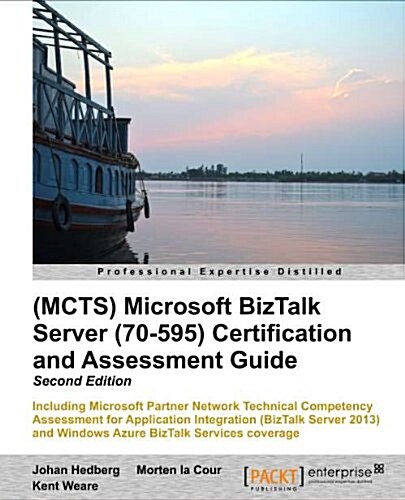 (MCTS) Microsoft BizTalk Server 2010 (70-595) Certification Guide () (Paperback, 2 ed)