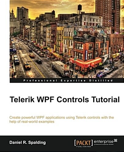 Telerik Wpf Controls Tutorial (Paperback)