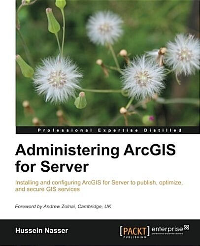 Administering Arcgis for Server (Paperback)