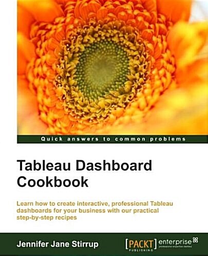 Tableau Dashboard Cookbook (Paperback)