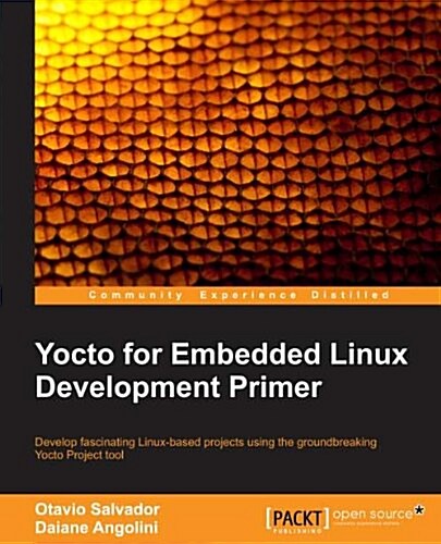 Embedded Linux Development with Yocto Project (Paperback)