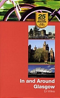 Birlinn 25 Cycle Routes: in and Around Glasgow (Paperback, New)