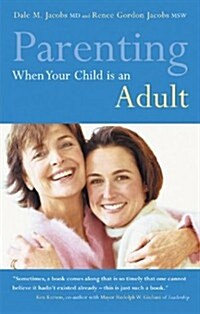 Parenting When Your Child is an Adult (Paperback)