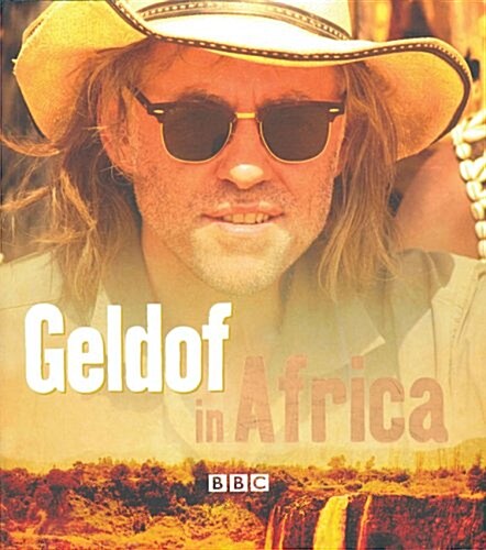 Geldof in Africa (Hardcover)