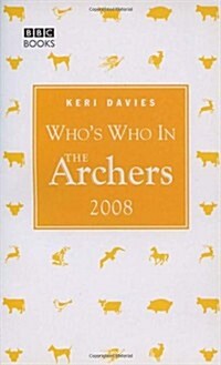 Whos Who in the Archers 2008 (Paperback)