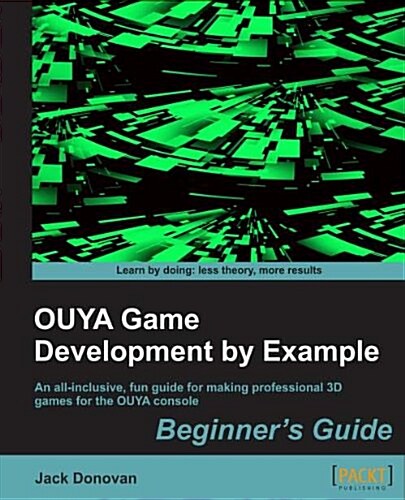 Ouya Game Development by Example (Paperback)