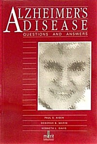 Alzheimers Disease: Questions and Answers (Questions and Answers Series) (Paperback, 1st)