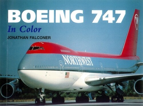 Boeing 747 in Color (Paperback, REPRINT)
